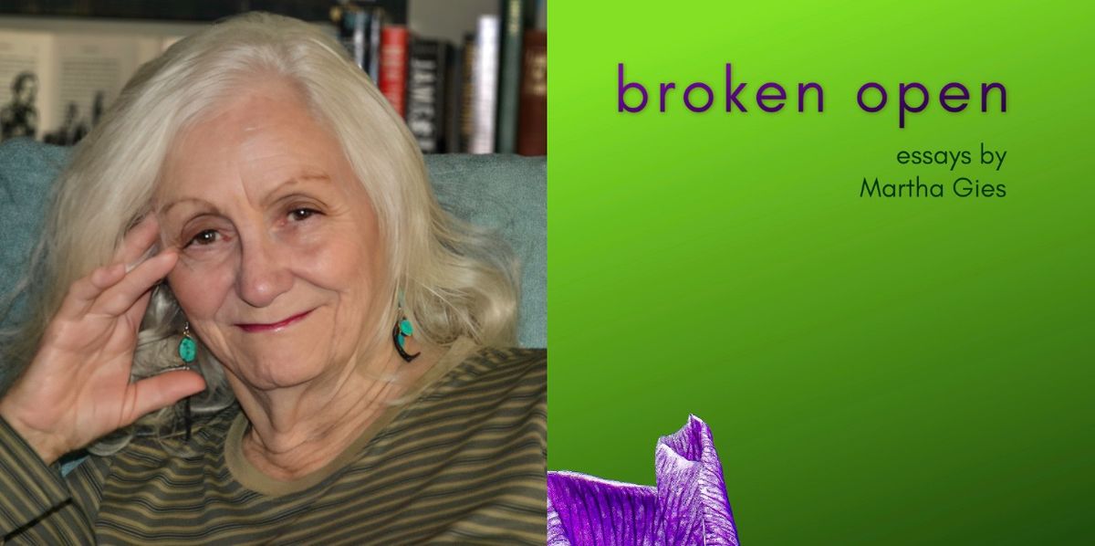 Reading: Martha Gies: Broken Open