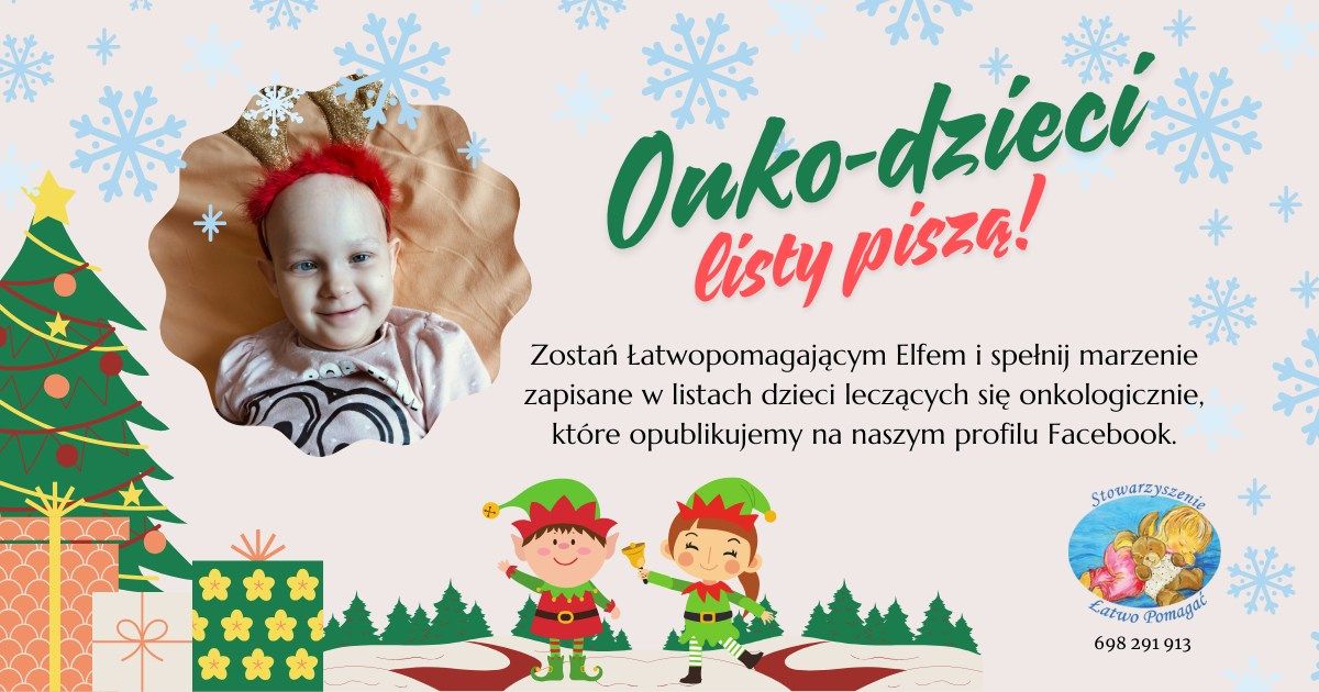 ONKO-DZIECI listy pisz\u0105 . \u0141atwopomagaj\u0105ce Elfy roznosz\u0105 prezenty.