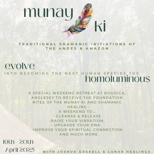 Munay Ki & Shamanic Weekend Retreat with Lunar Healings (ONE SPACE REMAINING)