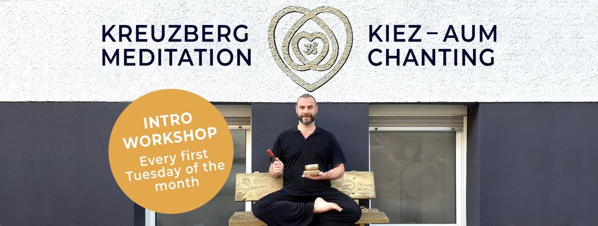 Kreuzberg Meditation \u2014 Kiez-Aum Chanting