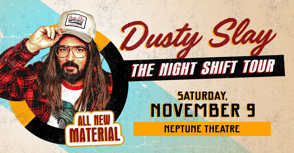 Dusty Slay - The Night Shift Tour