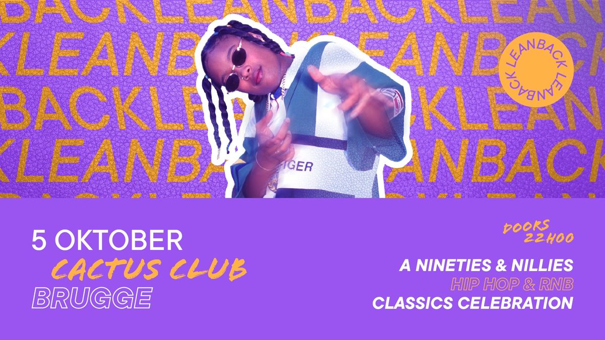 \ud83d\udc51 Lean Back \ud83d\udc51 let\u2019s celebrate 90s & 00s Hiphop & RnB classics