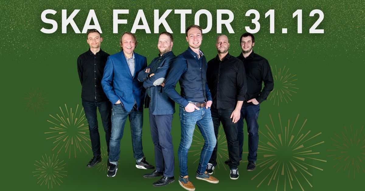 Suur aastavahetuspidu DJ ja ansambel SKA Faktoriga 31.12