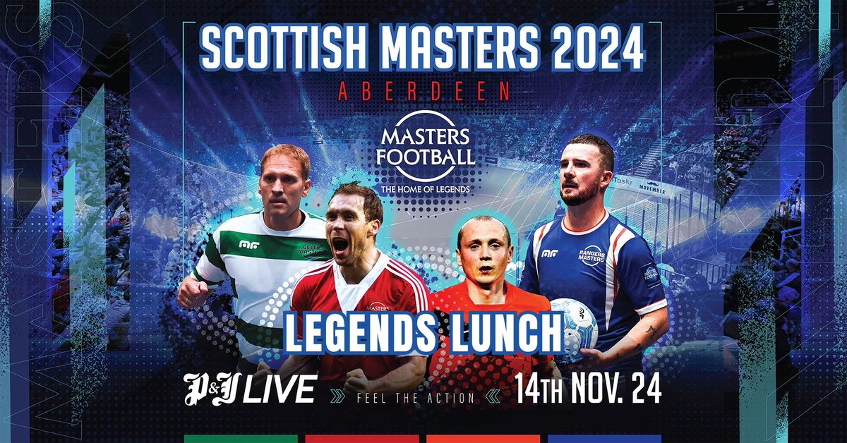 Scottish Masters Legends Lunch Package 2024