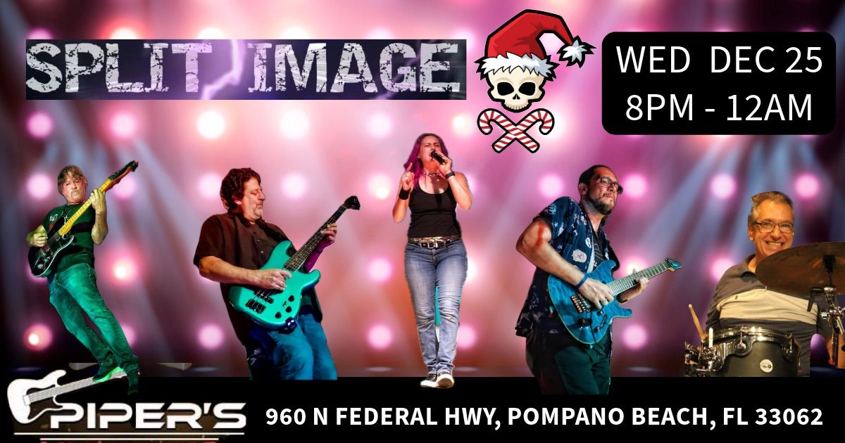 Xmas Day with Split Image at Piper\u2019s