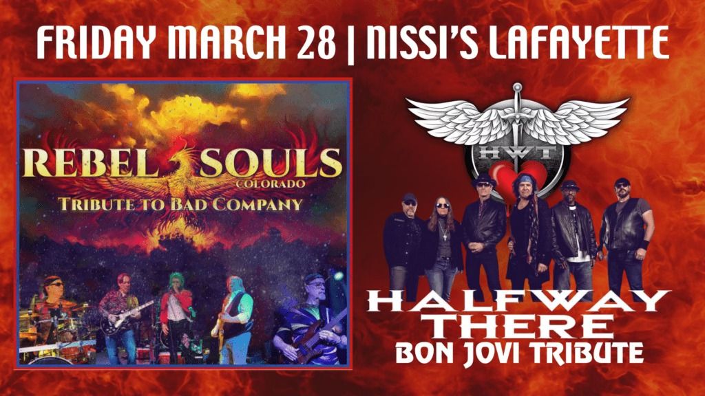 Rebel Souls \u201cBad Company\u201d & Halfway There \u201cBon Jovi\u201d