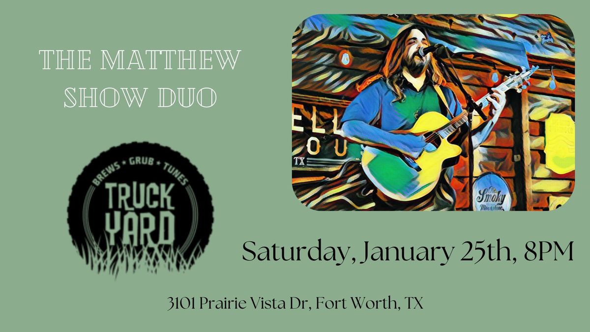 the matthew show duo at Truck Yard Alliance