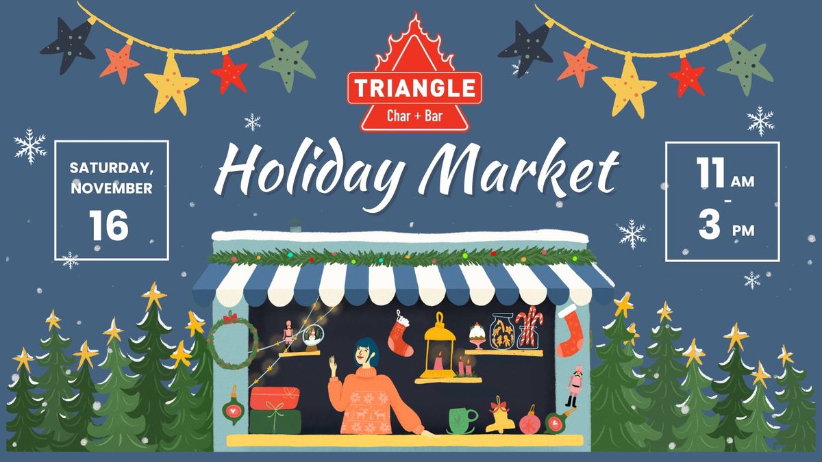 Holiday Market at Triangle Char + Bar