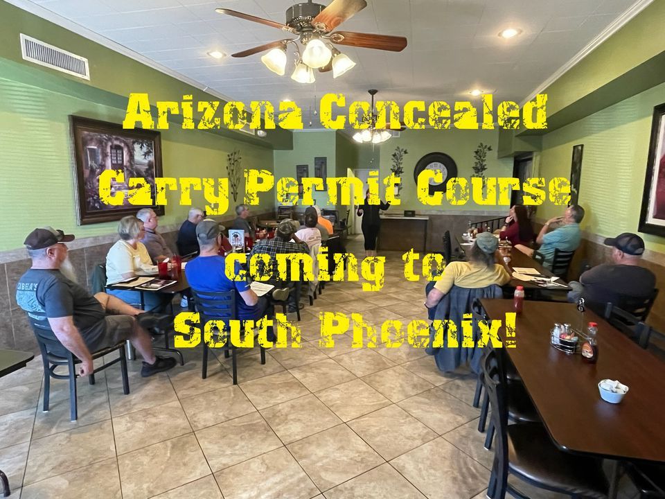 $50 AZ Concealed Carry Permit Course in South Phoenix (Thursday class)