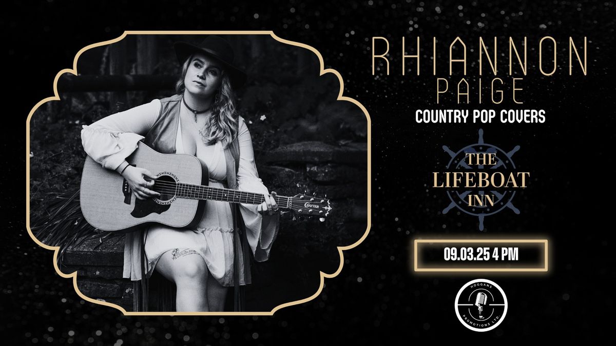 Rhiannon Paige \/\/ Sunday Live Music \/\/ Free Entry \/\/ The Lifeboat Inn