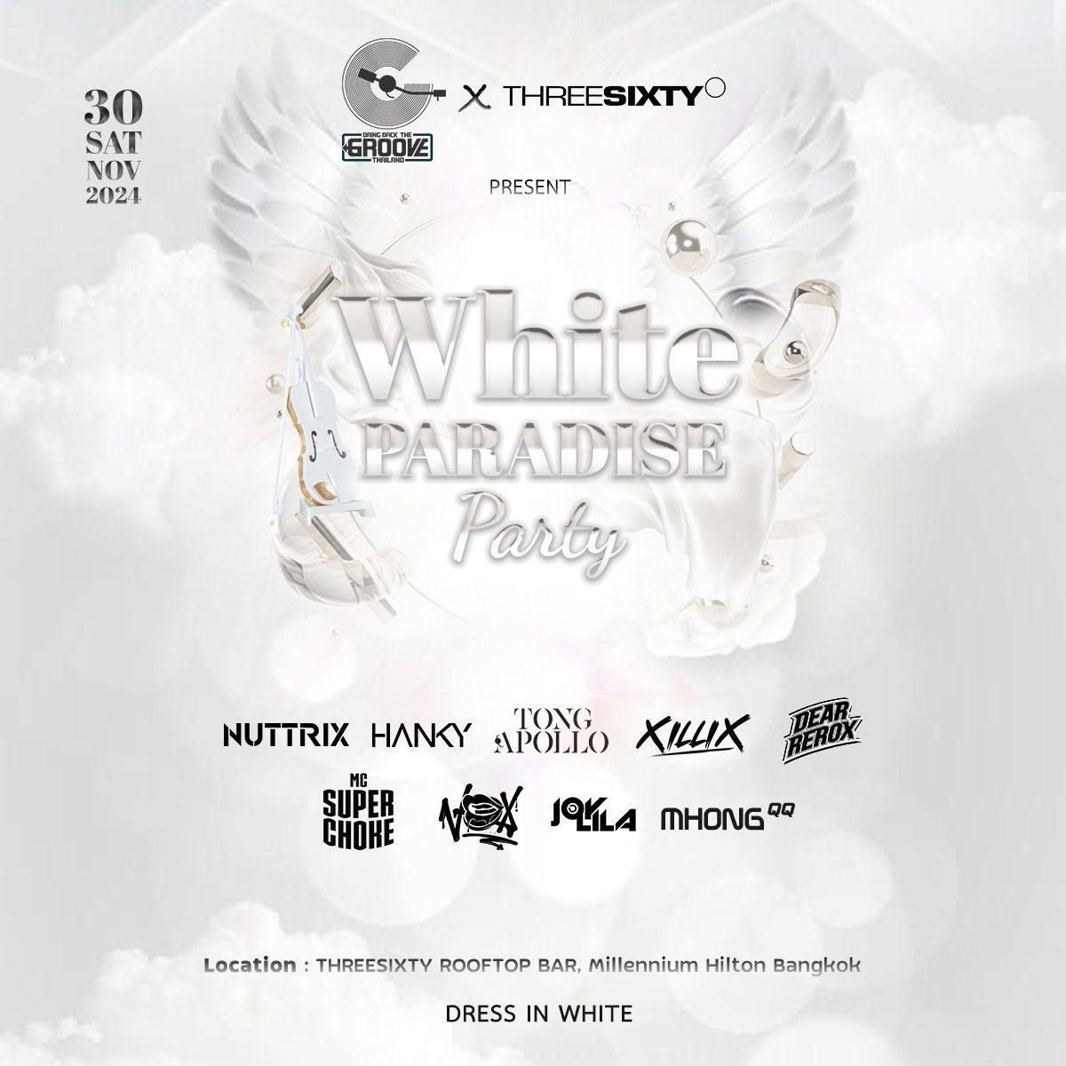 Bring Back the Groove Party Present \ud83e\udd0d WHITE PARADISE