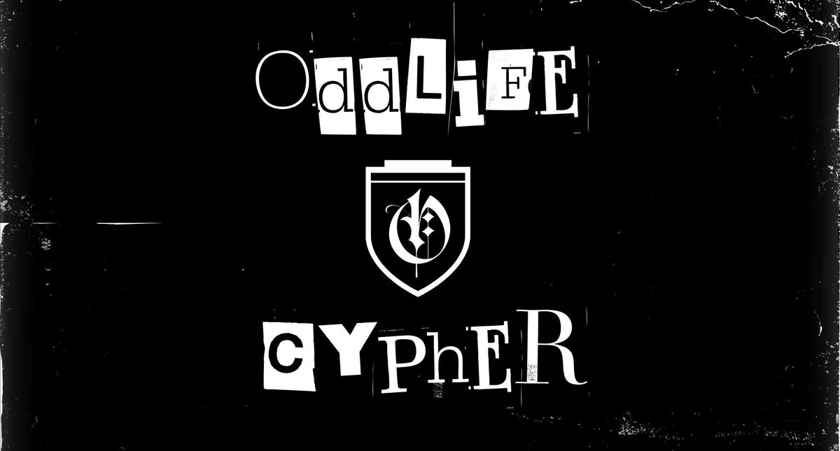 ODDLIFE CYPHER #2 - OPEN MIC IM STANDARD