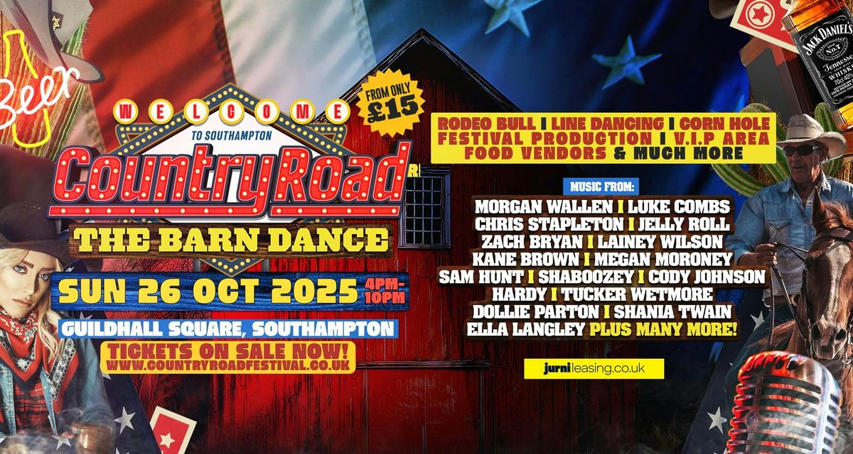 COUNTRY ROAD BARN DANCE \u2013 SOUTHAMPTON! OCTOBER 26th Guildhall Sqaure! \ufeff\ud83c\udfb6