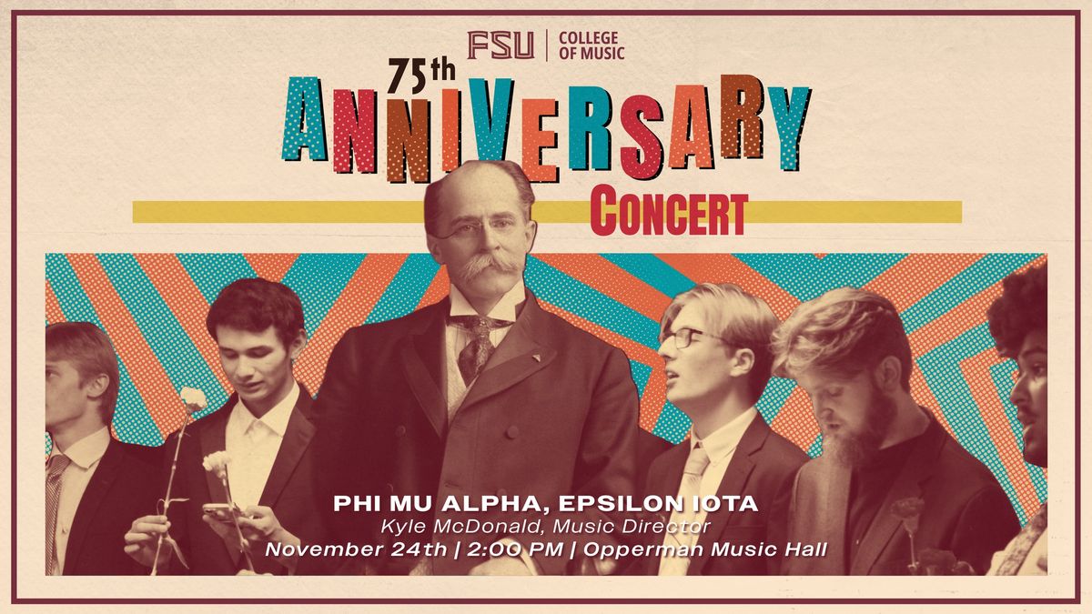 Phi Mu Alpha, Epsilon Iota 75th Anniversary Concert