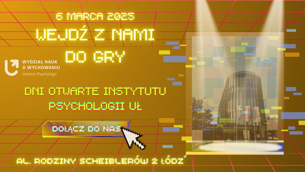 Wejd\u017a z nami do gry - Dzie\u0144 Otwarty Instytutu Psychologii