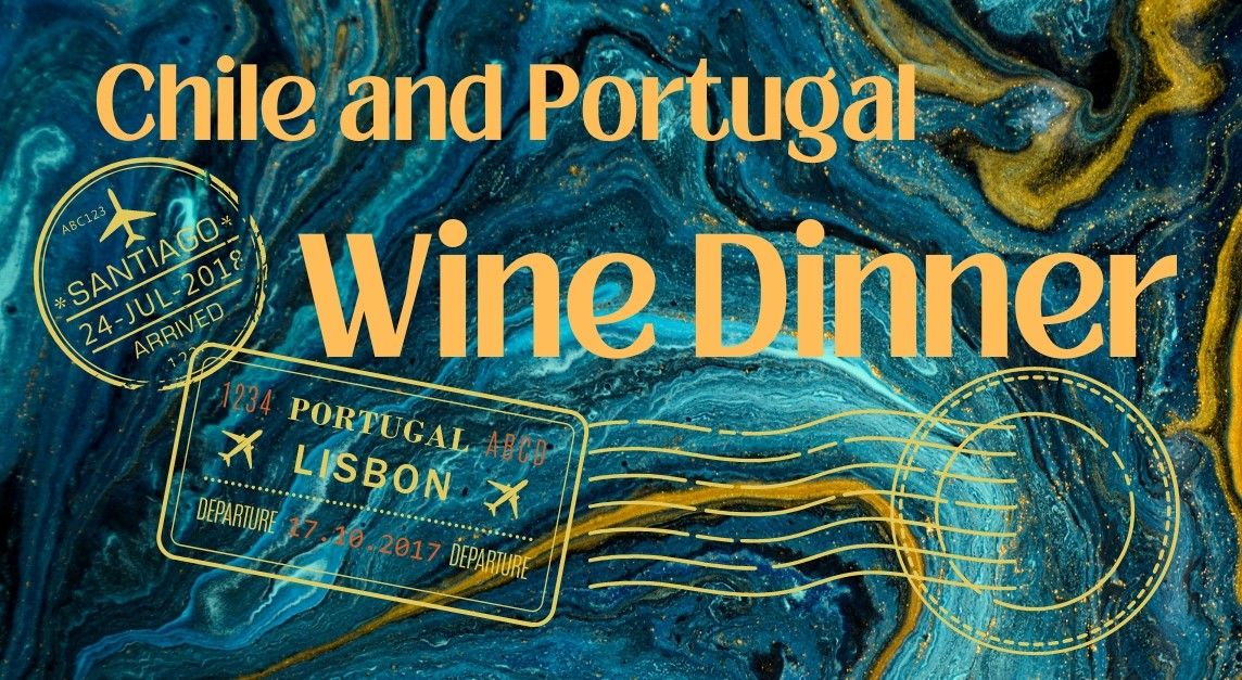 Chile and Portugal 5-Course Wine Dinner 
