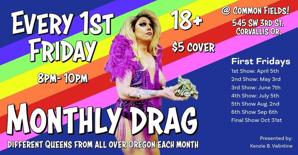 Monthly Drag @ Common Fields!