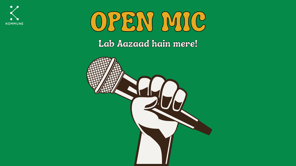 Lab Aazaad hain mere: A Kommune Open Mic