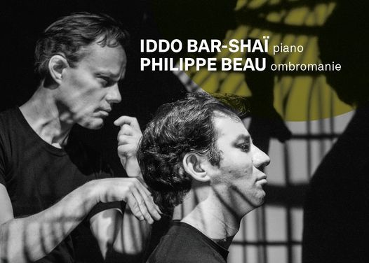 Les Ombres errantes - IDDO BAR-SHA\u00cf piano, PHILIPPE BEAU ombromanie