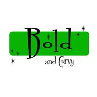 Bold and Curvy