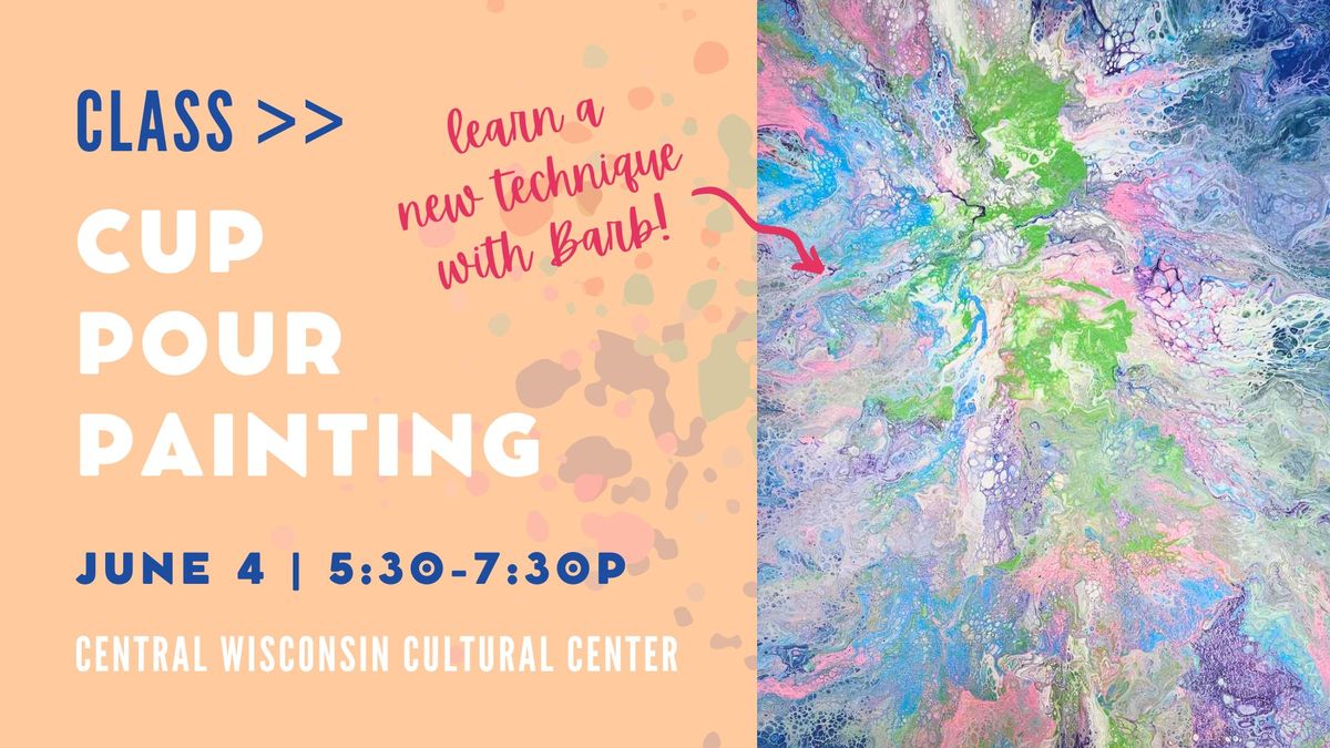 Cup Pour Painting Class with Barb Rihm