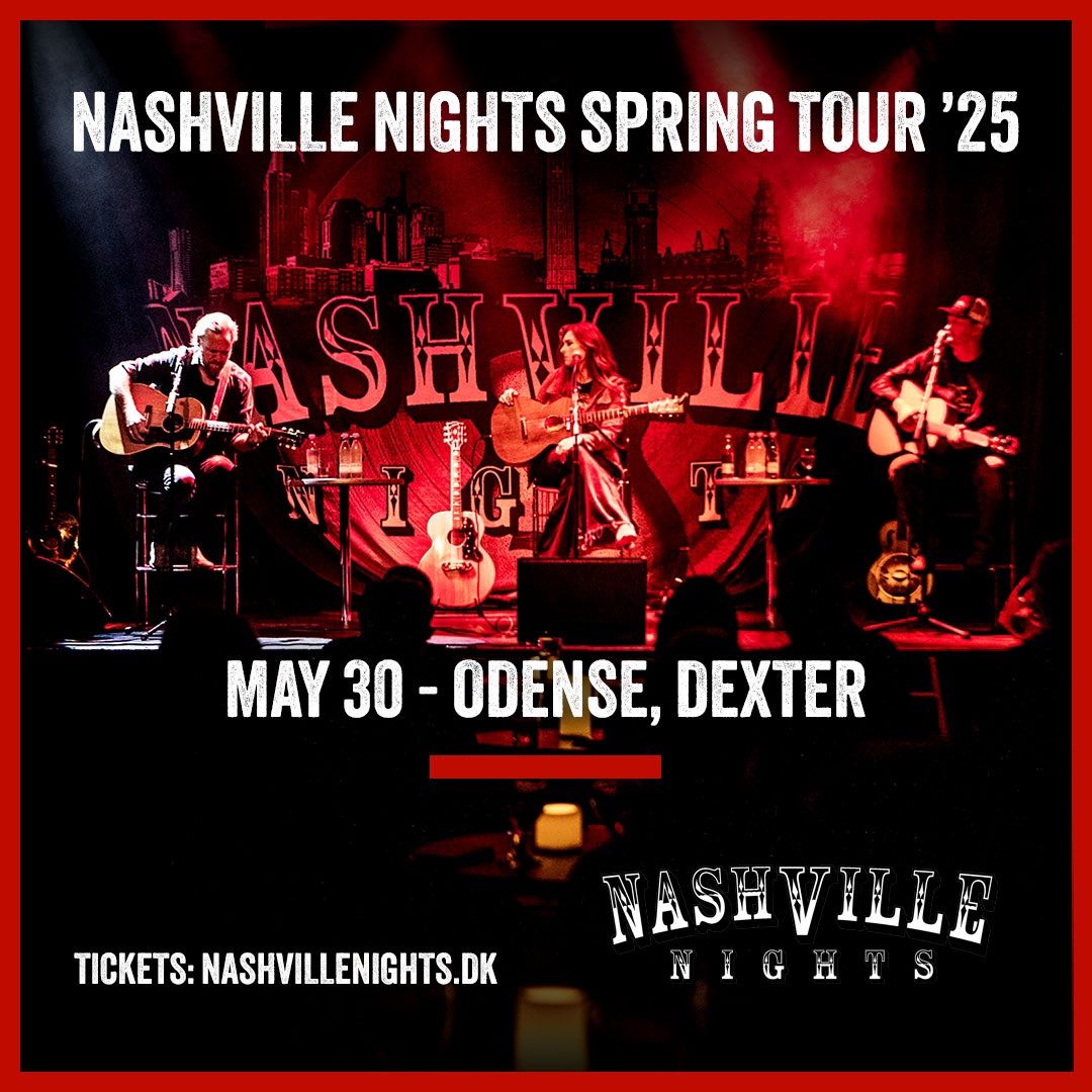 F\u00e5 Billetter! - Dexter \/ Nashville Nights Spring Tour 2025