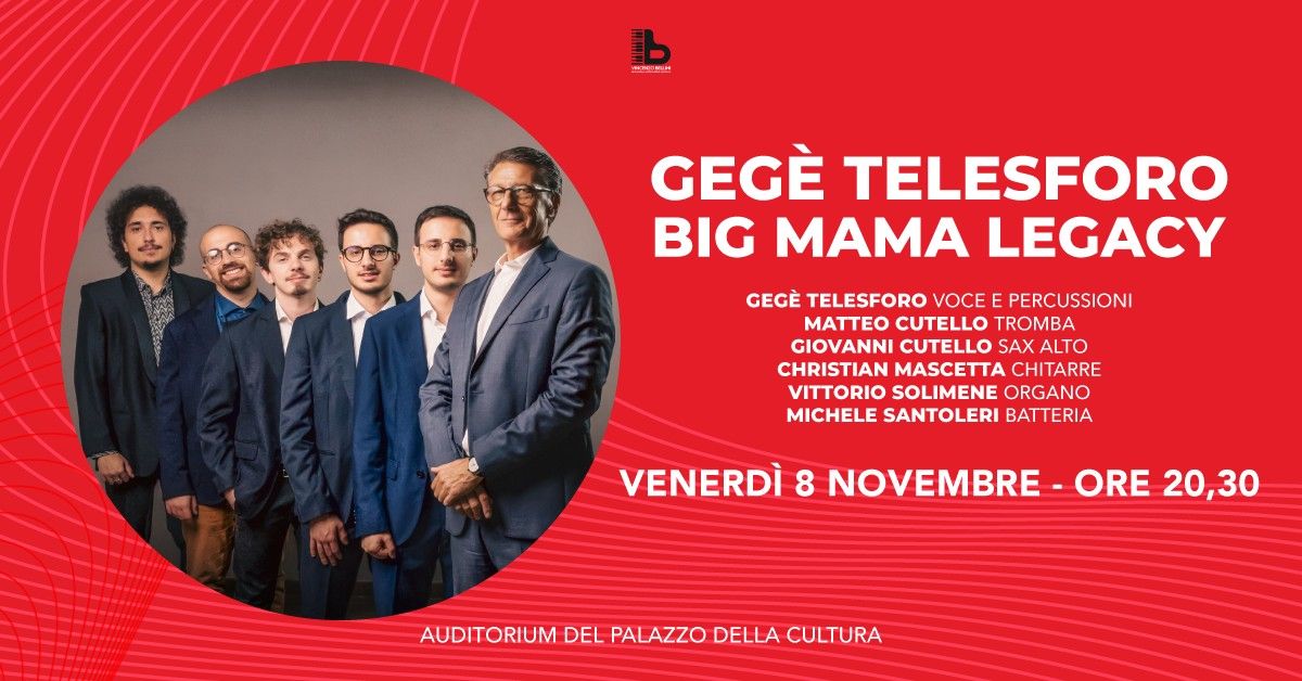 GEGE\u0300 TELESFORO - BIG MAMA LEGACY in concerto 