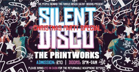 Silent Disco Christmas Party Special at The Printworks