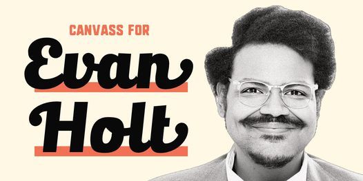 Canvass for Evan Holt in Walnut Hills