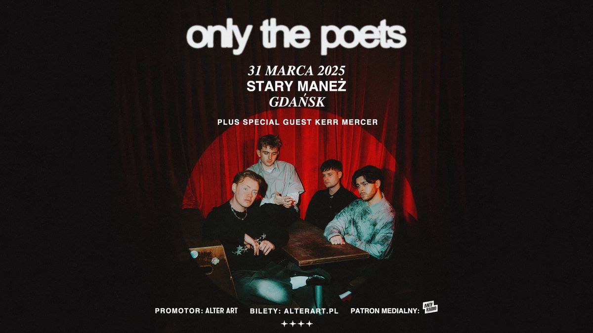 ONLY THE POETS | 31.03.2025 | STARY MANE\u017b, GDA\u0143SK