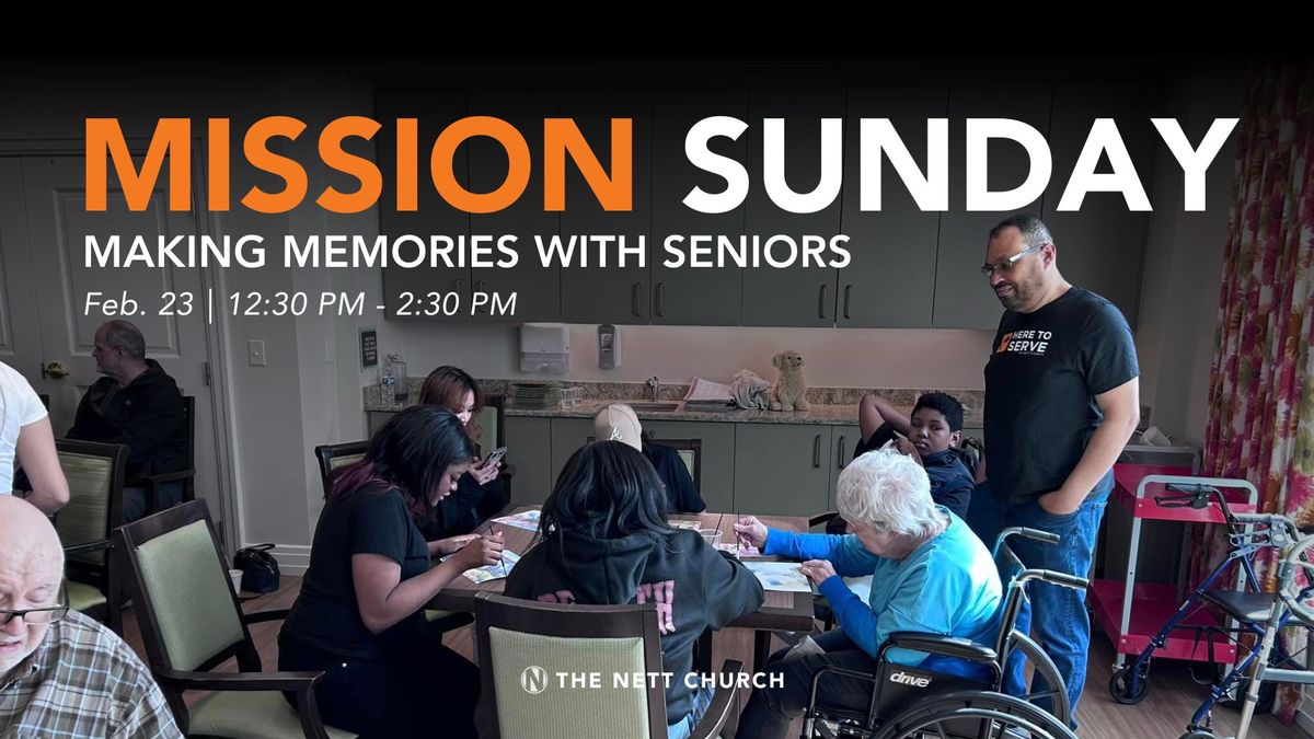 February Mission Sunday ~Making Memories with Seniors