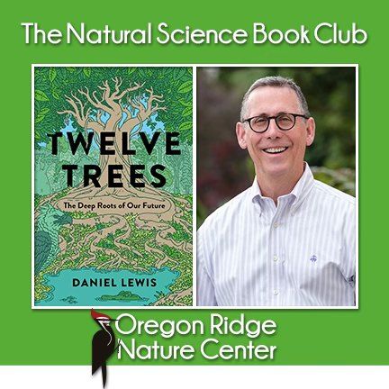 The Natural Science Book Club \u2013 Twelve Trees: The Deep Roots of Our Future