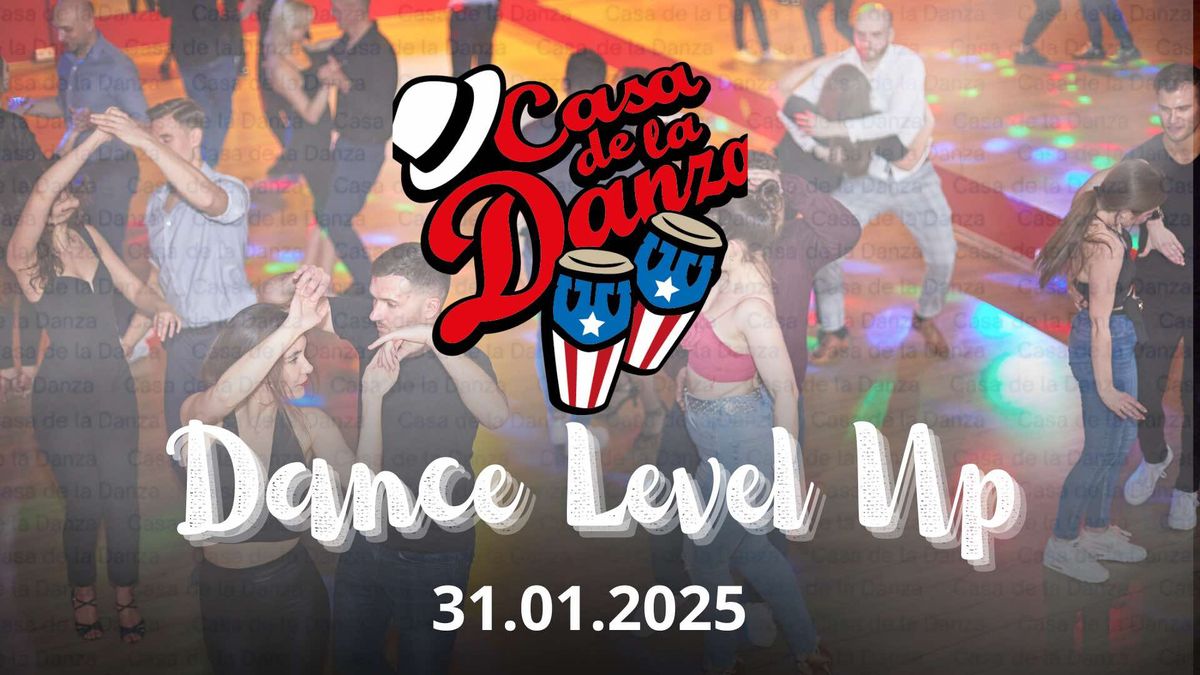 \ud83d\udd25DANCE LEVEL UP\ud83d\udd25 - pota\u0144czmy w Casa de la Danza