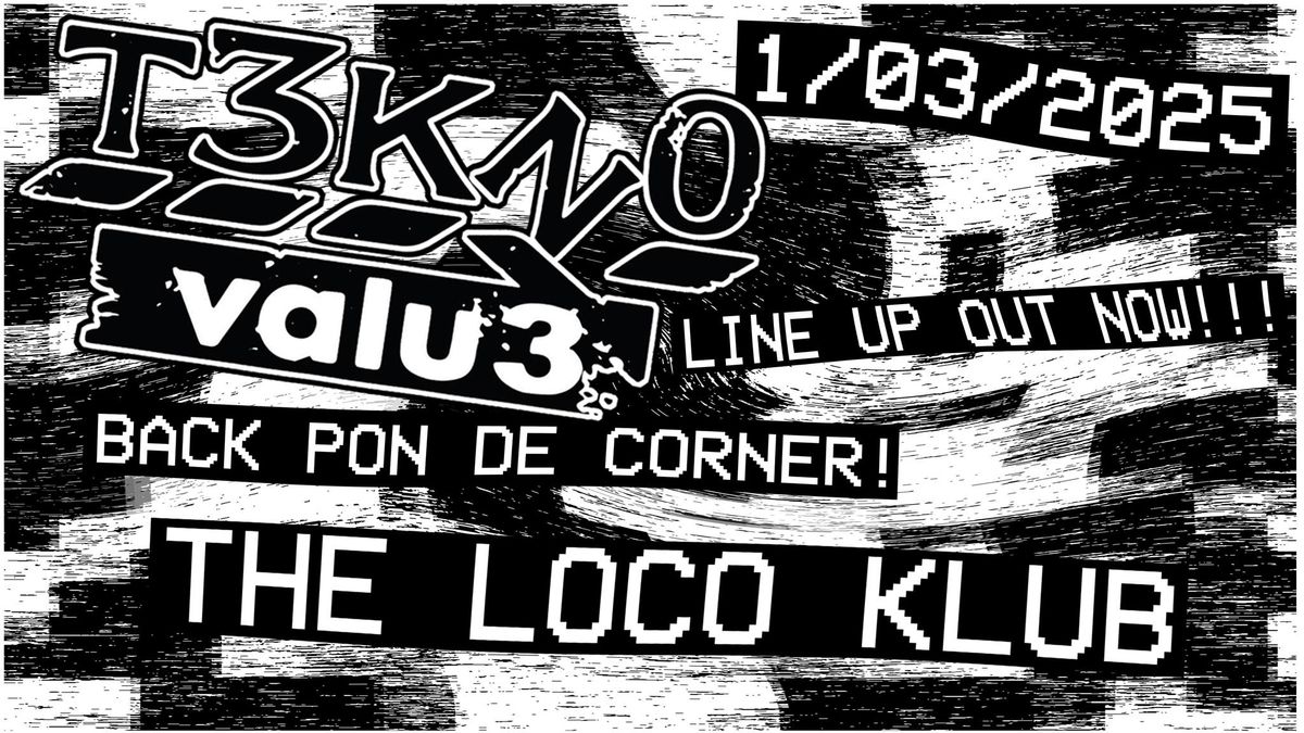 TEKNO VALUE @ LOCO KLUB 1\/03\/2025