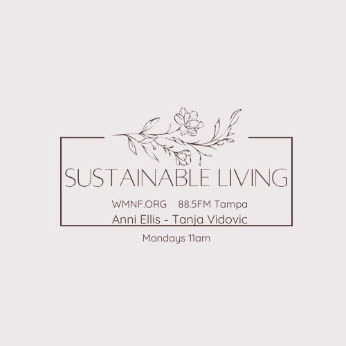 Sustainable Living WMNF 88.5FM