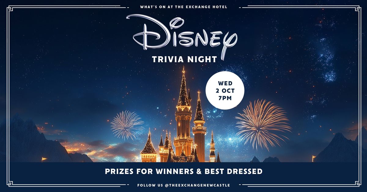 Disney Trivia - Prizes for Winners & Best Dressed!