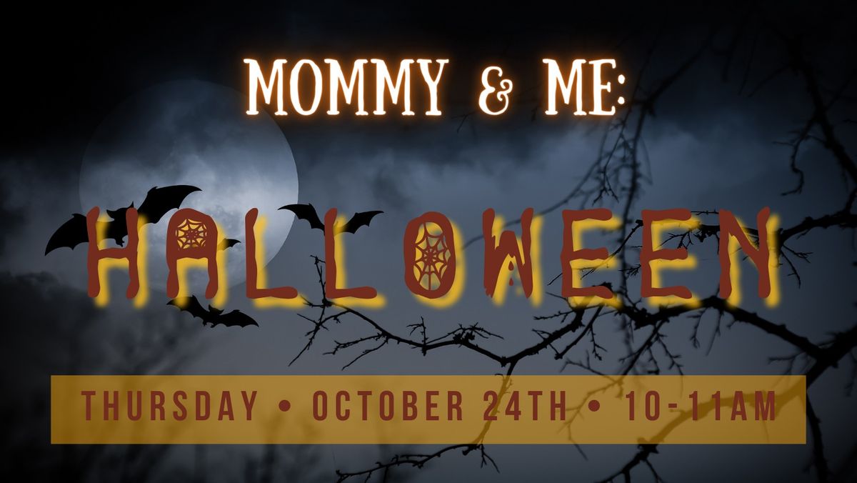 Mommy & Me: Halloween