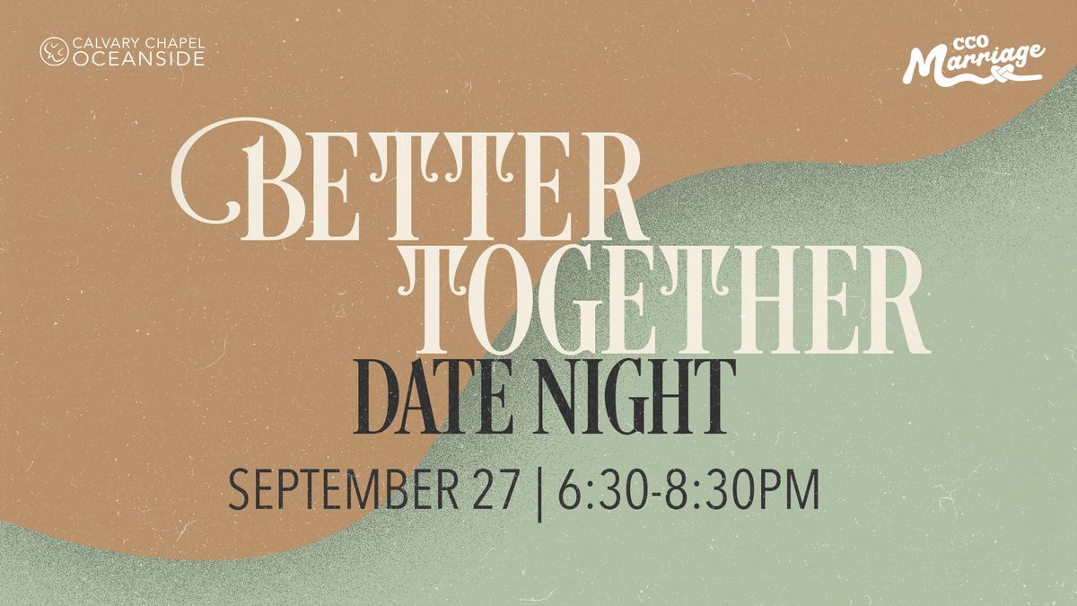 Better Together Date Night