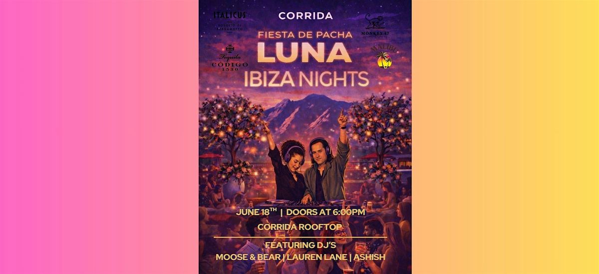 FIESTA DE PACHA LUNA | Ibiza Nights