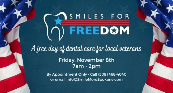 Smiles for FREEdom: Free Dental Care for Local Veterans at Smile More Spokane Family Dentistry