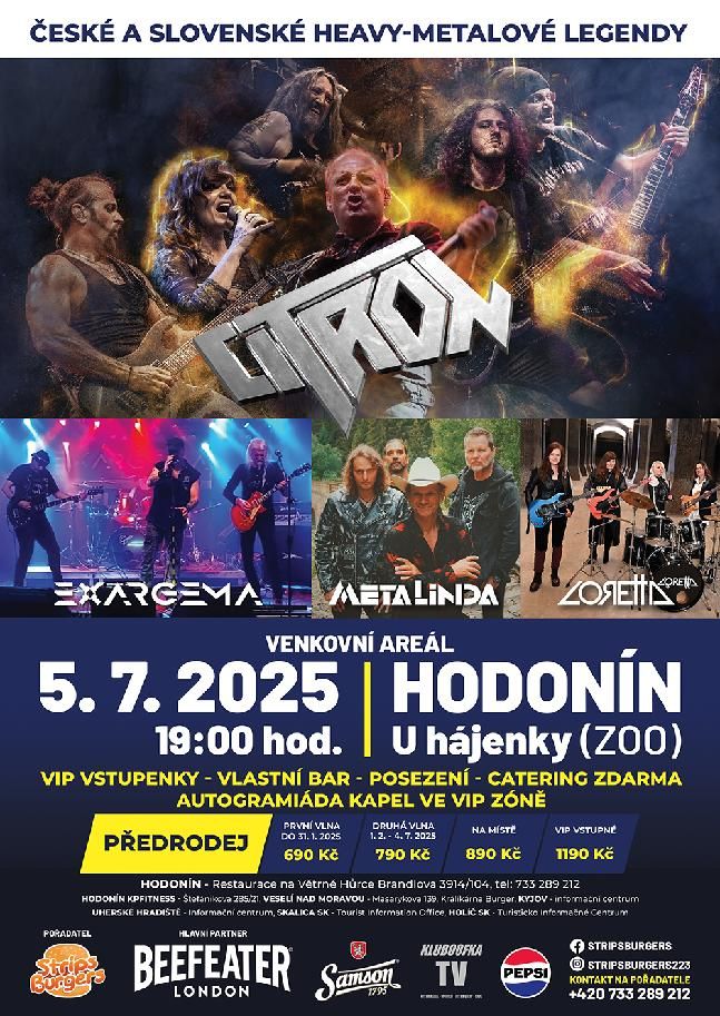 \u010cesk\u00e9 a Slovensk\u00e9 heavy-metalov\u00e9 legendy CITRON*METALINDA*LORETTA*EX ARGEMA * V HODON\u00cdNE 05.07.25