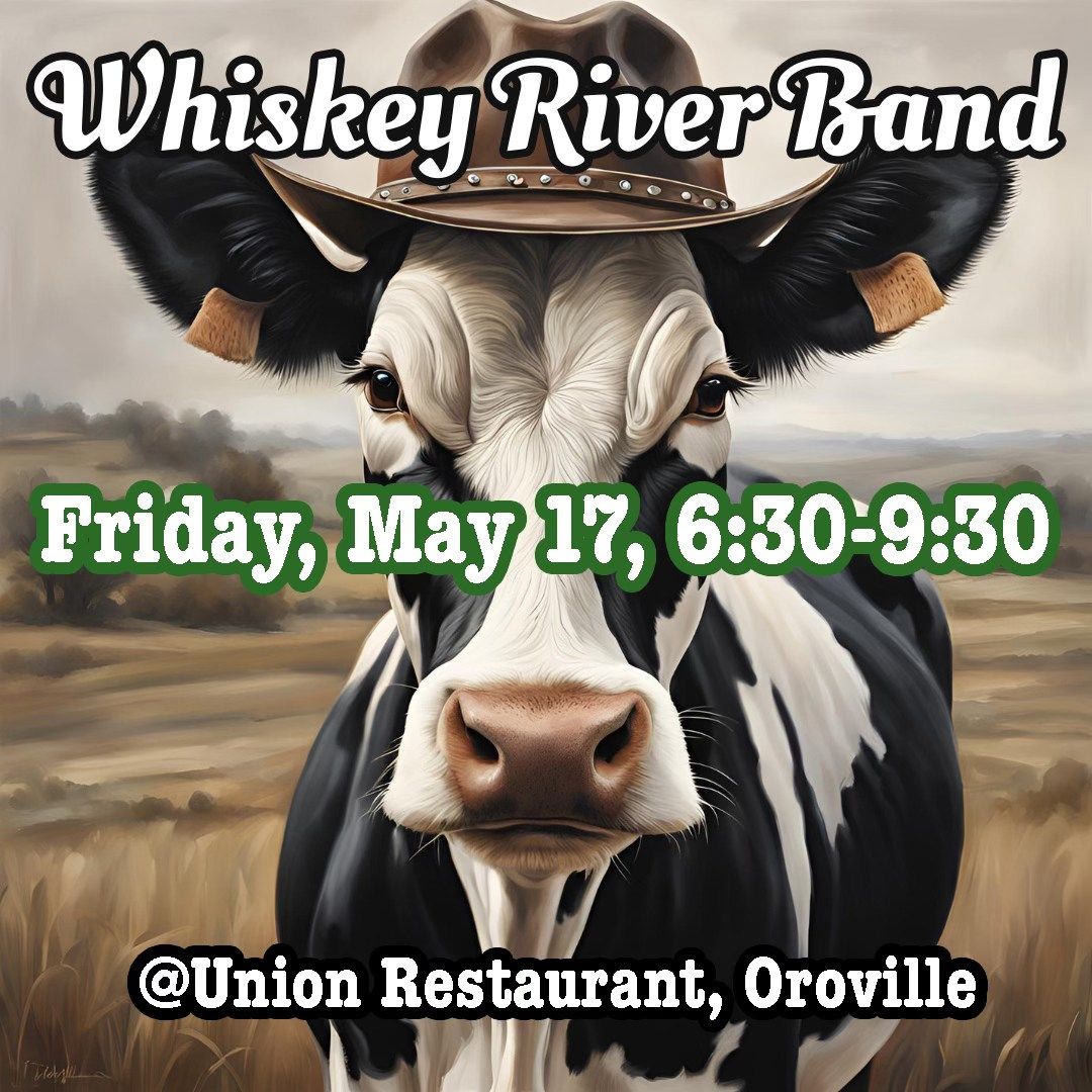 Whiskey River Band @ Union Restaurant