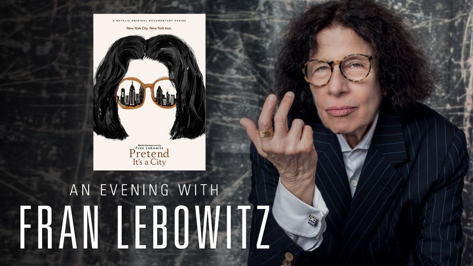 Los Angeles CA An Evening with Fran Lebowitz