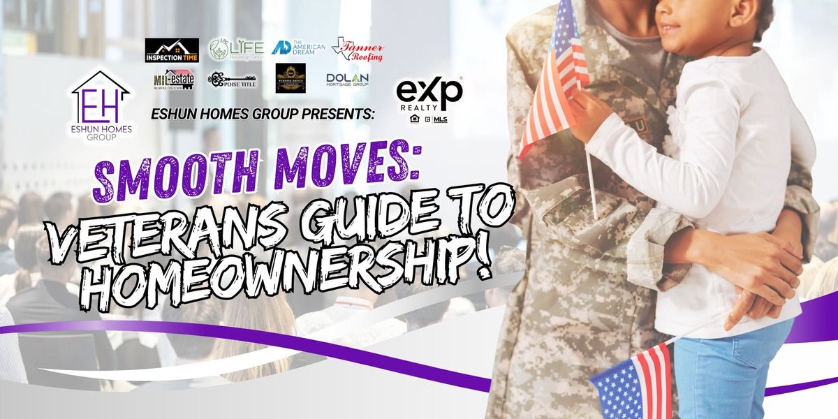 Smooth Moves: A Veteran's Guide to Homeownership