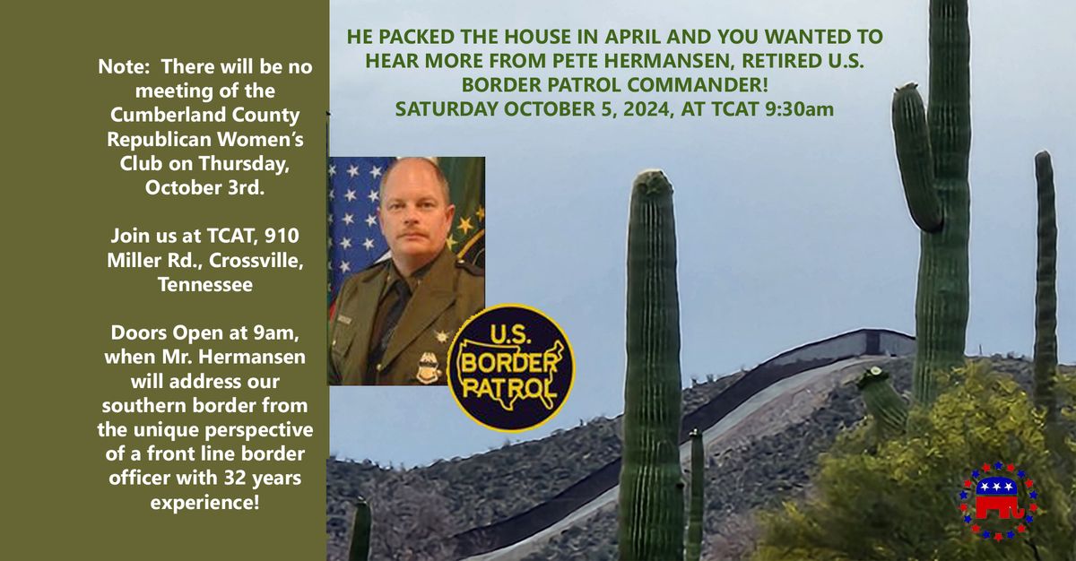 Retired Border Patrol Commander to Speak at CCRWC Meeting