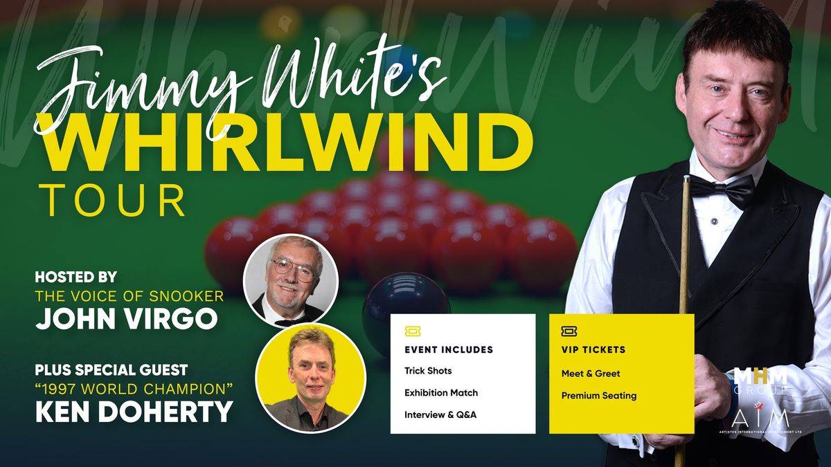 An Evening with Jimmy White, Ken Doherty & John Virgo