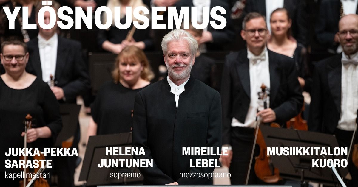 Jukka-Pekka Saraste & Mahler 2 "Yl\u00f6snousemus"