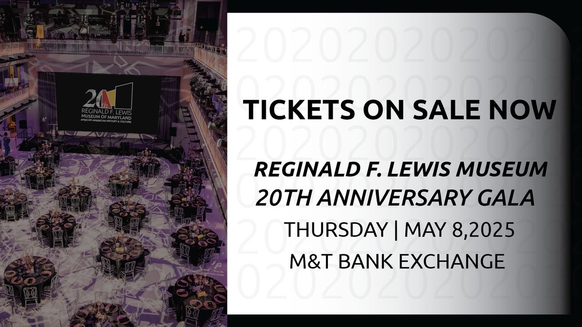 2025 Reginald F. Lewis Museum 20th Anniversary Gala