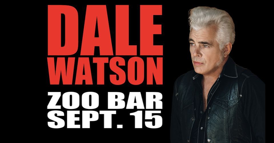 DALE WATSON AND HIS LONESTARS AT THE ZOO BAR