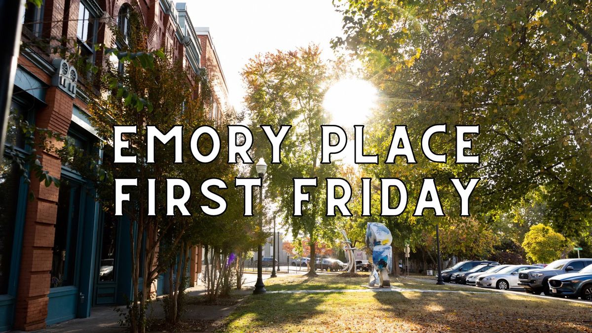 First Friday at Emory Place